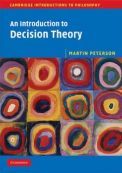 Image of An Introduction to Decision Theory by Martin Peterson Paperback