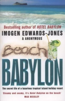 Image of Beach Babylon by Anonymous and Imogen Edwards-Jones Paperback