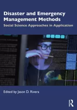 Image of Disaster and Emergency Management MethodsSocial Science Approaches in Application