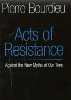 Image of Acts of Resistance by Pierre Bourdieu Paperback