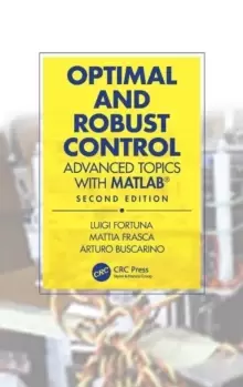 Image of Optimal and Robust Control : Advanced Topics with MATLAB (R)