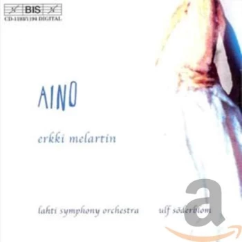 Image of Lahti So - Aino: Opera in 2 Acts (Soderblom, Lahti Symphony Orchestra) CD