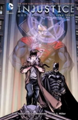 Image of Injustice Volume 1 Year three by Tom Taylor