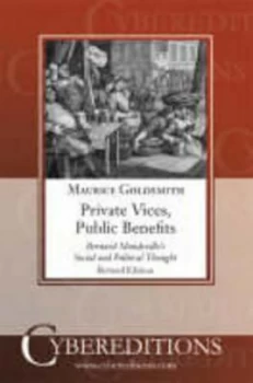 Image of Private Vices Public Benefits by M.M Goldsmith Paperback