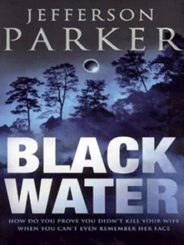 Image of Black Water by Jefferson Parker Paperback