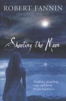 Image of Shooting the Moon by Robert Fannin Book