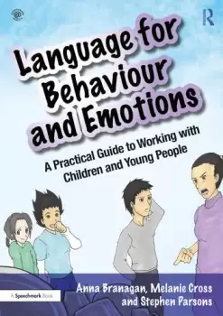 Image of Language for Behaviour and EmotionsA Practical Guide to Working with Children and Young People