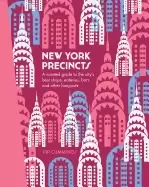 Image of new york precincts a curated guide to the citys best shops eateries bars an