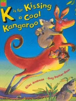 Image of K Is for Kissing a Cool Kangaroo by Giles Andreae Paperback