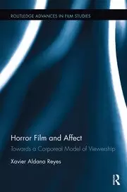 Image of Horror Film and Affect Towards a Corporeal Model of Viewership