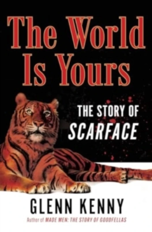 Image of The World Is Yours : The Story of Scarface Hardback