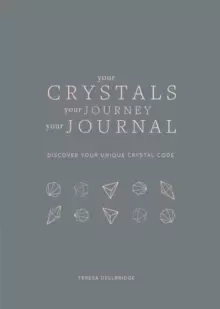 Image of Your Crystals, Your Journey, Your Journal : Find Your Crystal Code