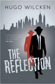 Image of The Reflection by Hugo Wilcken Paperback