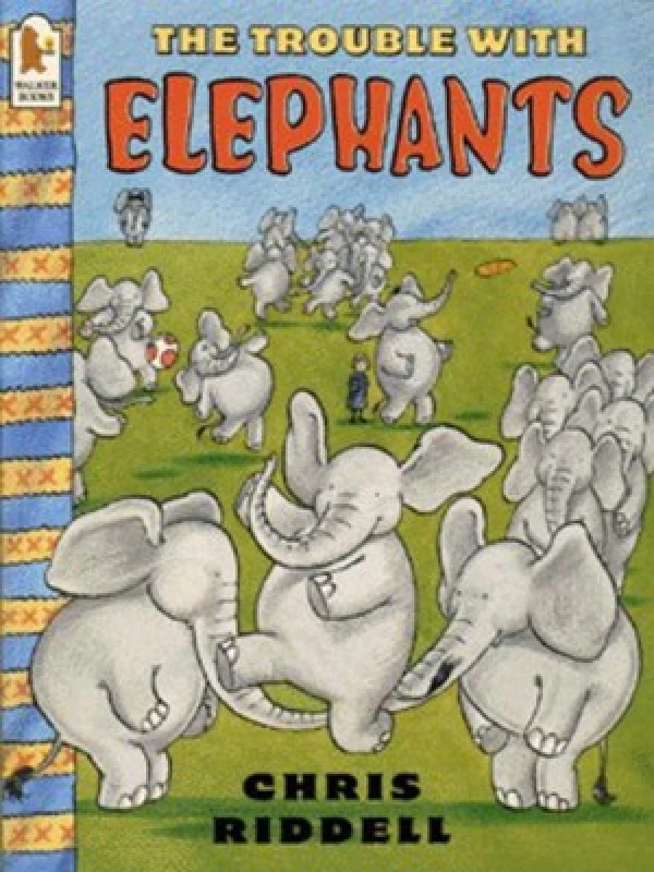Image of The Trouble with Elephants by Chris Riddell Book