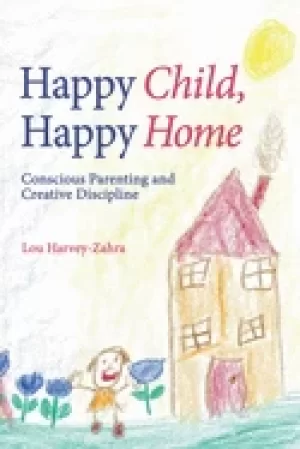 Image of happy child happy home conscious parenting and creative discipline