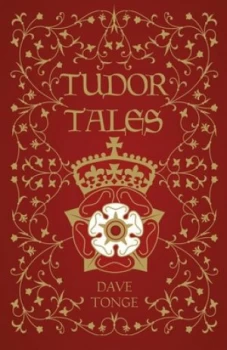 Image of Tudor Tales by Dave Tonge Hardback