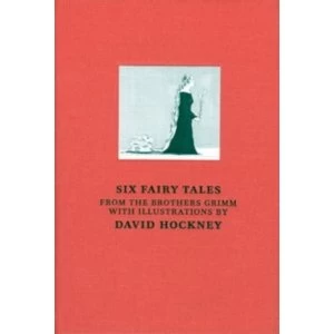 Image of Six Fairy Tales from the Brothers Grimm : With Illustrations by David Hockney