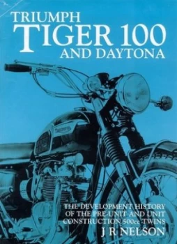 Image of Triumph Tiger 100 and Daytona by J. R Nelson Paperback