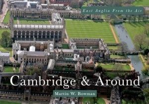 Image of East Anglia from the Air by Martin W. Bowman Book