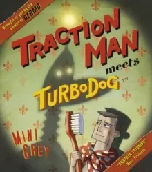 Image of Traction Man Meets Turbodog