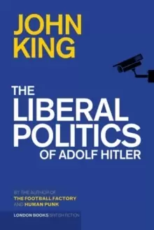 Image of The Liberal Politics Of Adolf Hitler