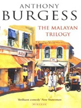 Image of The Malayan Trilogy by Anthony Burgess Book