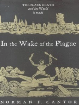 Image of In the Wake of the Plague by Norman Cantor Hardback