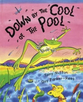 Image of Down by the Cool of the Pool by Tony Mitton Paperback
