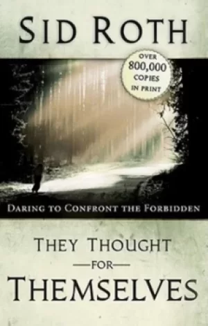 Image of They Thought for Themselves by Sid Roth
