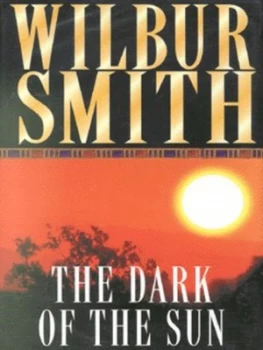 Image of The Dark of the Sun by Wilbur Smith Hardback