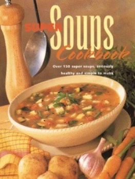 Image of Super Soups Cookbook by Gail Dixon-Smith Book