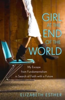 Image of Girl at the End of the World by Elizabeth Esther Paperback