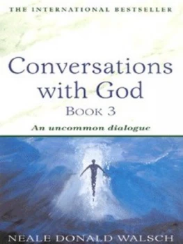 Image of Conversations with God. Book 3 Uncommon Dialogue by Neale Donald Walsch Paperback