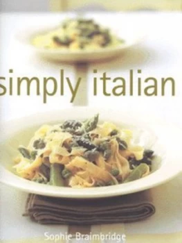 Image of Simply Italian by Sophie Braimbridge Paperback