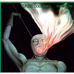 Image of Bruce Cockburn Stealing Fire Special Edition Vinyl