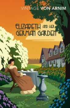 Image of Elizabeth and her German Garden by Elizabeth von Arnim (Paperback, 2017)