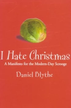 Image of I Hate Christmas by Daniel Blythe Book
