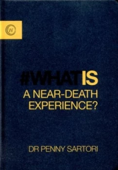 Image of whatis a near-Death Experience by Dr. Penny Sartori Book
