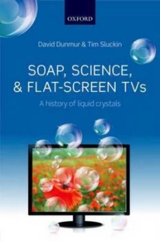 Image of Soap Science and Flat-Screen Tvs by David Dunmur Hardback