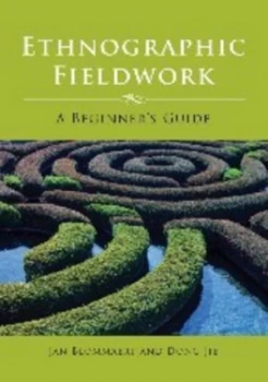Image of Ethnographic Fieldwork by Jan Blommaert and Dong Jie Paperback