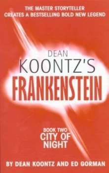 Image of Dean Koontzs Frankenstein. Book 2 City of Night by Dean Koontz Paperback