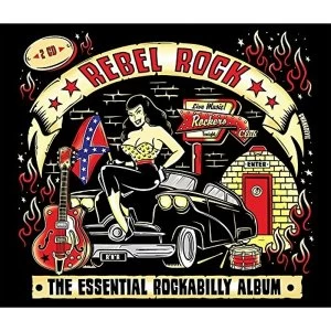 Image of Rebel Rock: The Essential Rockabilly Album CD