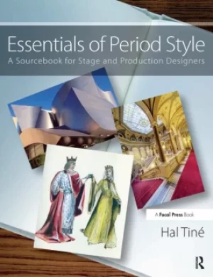 Image of Essentials of Period StyleA Sourcebook for Stage and Production Designers
