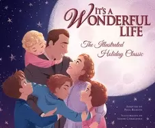 Image of its a wonderful life the illustrated holiday classic