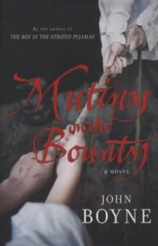 Image of Mutiny on the Bounty by John Boyne Hardback