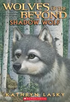 Image of Wolves of the Beyond: #2 Shadow Wolf by Kathryn Lasky