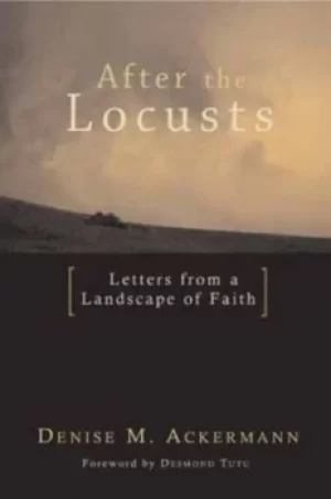Image of After the Locusts by Denise M Ackerman