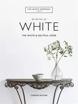 Image of For the love of white by Chrissie Rucker