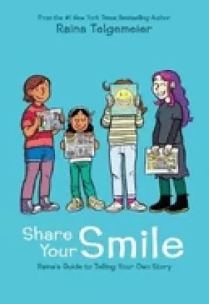 Image of share your smile rainas guide to telling your own story