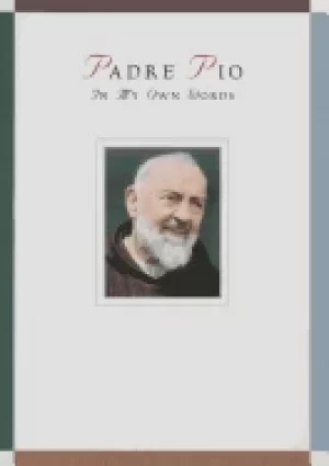 Image of padre pio in my own words